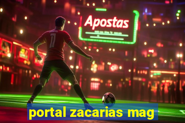 portal zacarias mag